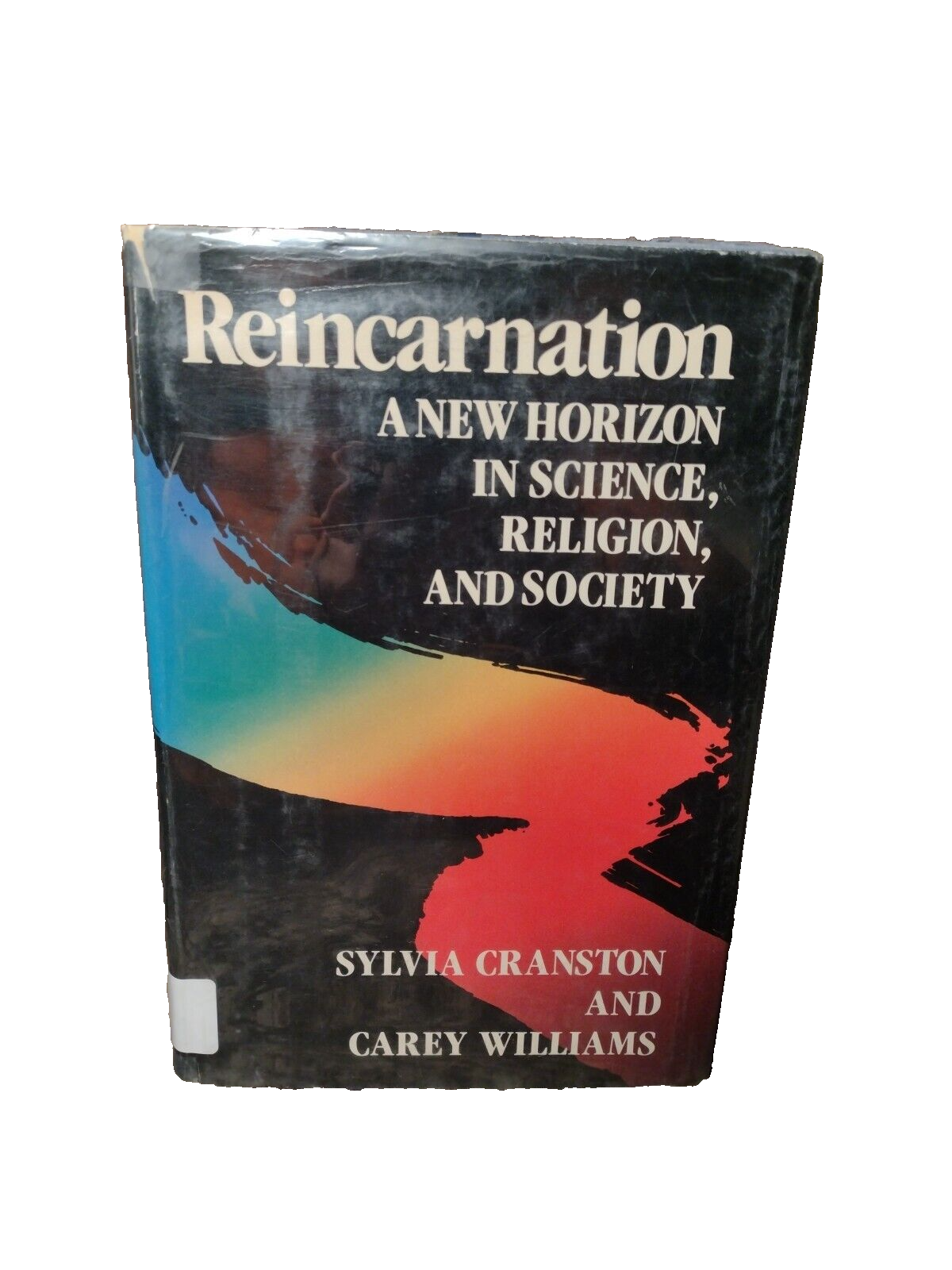 REINCARNATION: A New Horizon in Science by Sylvia Cranston -1984 -1st Ed -HCwDJ.