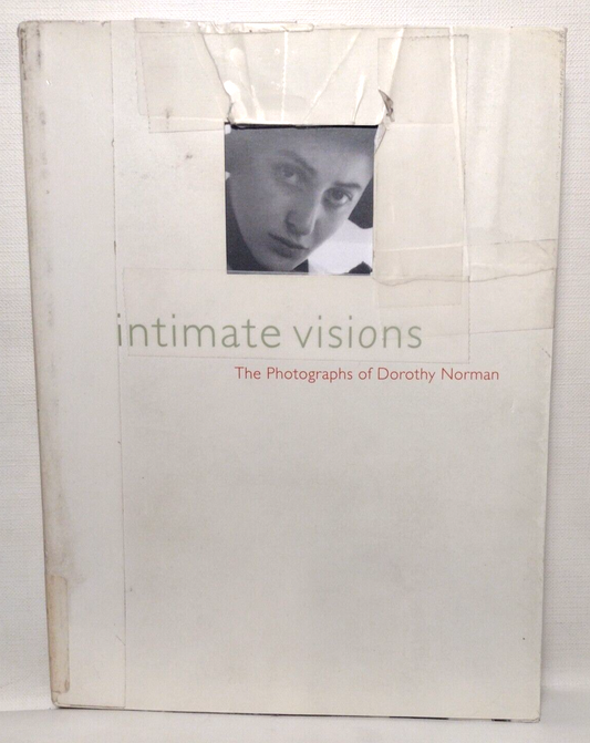 Intimate Visions: The Photography Of Dorothy Norman first Edition ppbk illustrat