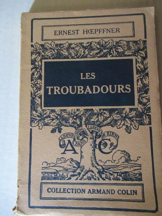 Les Troubadours, Ernest Hoepffner (1955) paperback