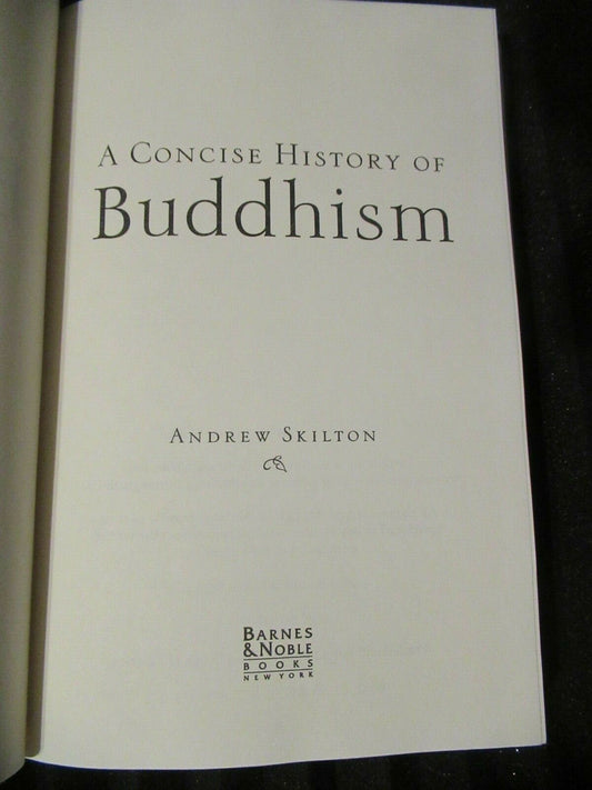 A CONCISE HISTORY OF BUDDHISM by Andrew Skilton -1994 Hardcover -Religious Hist.