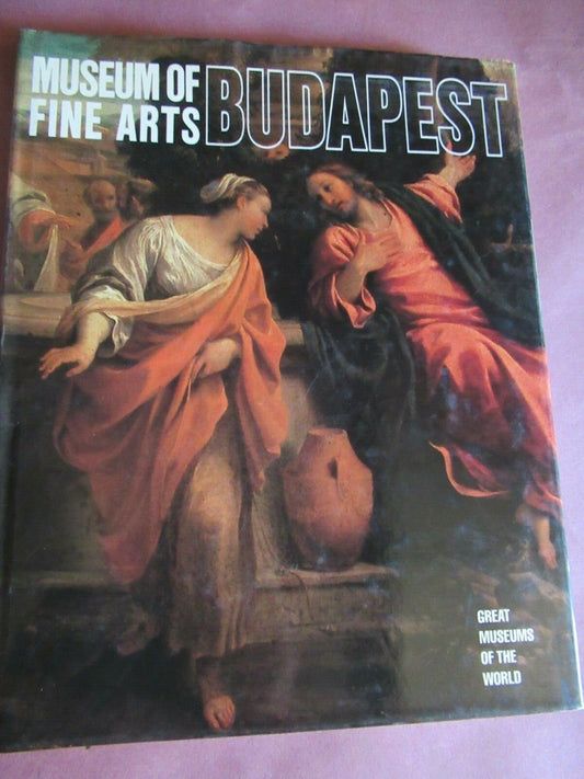 Museum of Fine Arts: Budapest (1982, Hardcover)..