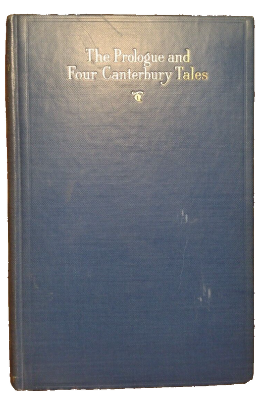 The Prologue and Four Canterbury Tales by Chaucer, Edited by G. Gerould 1935 HC