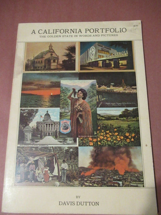 A California Portfolio, The Golden State  In Words and Pictures, D. Dutton