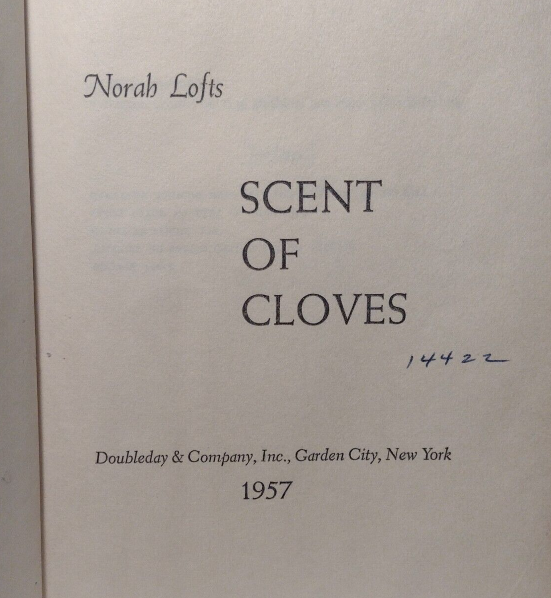 Scent of Cloves by Norah Lofts -1957 -HC w/DJ -1st Edition