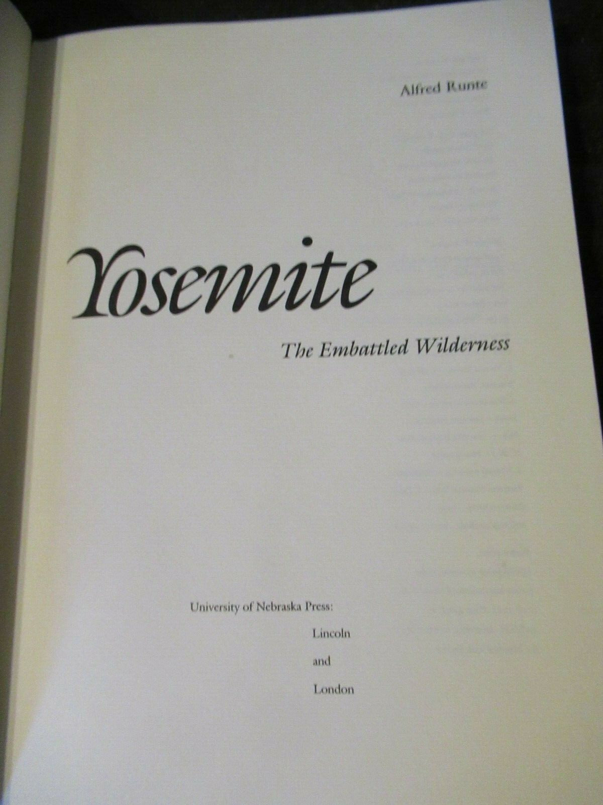 Yosemite : The Embattled Wilderness by Alfred Runte and Alfred E. Runte 1990
