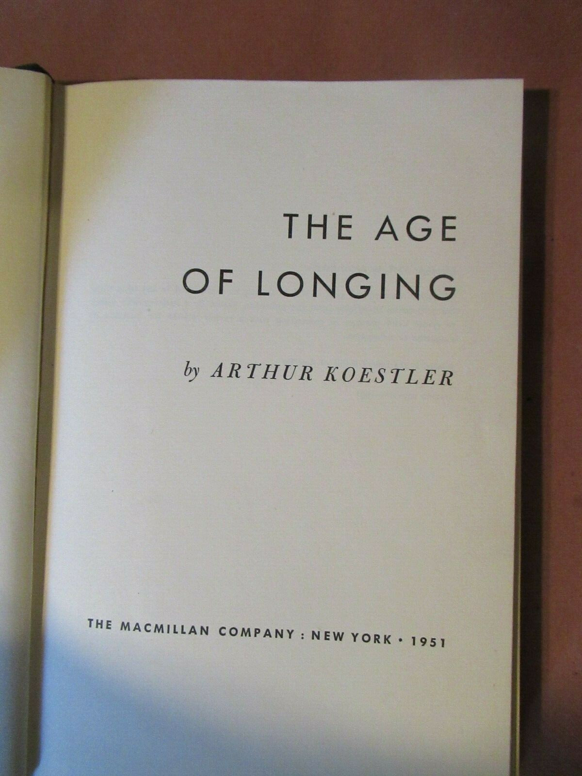 The Age of Longing, Arthur Koestler (1951) HC vintage