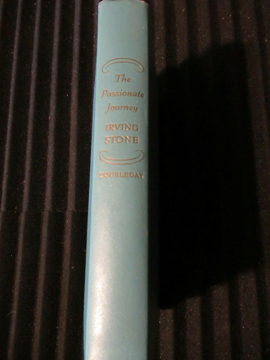 THE PASSIONATE JOURNEY, Irving Stone (1949).