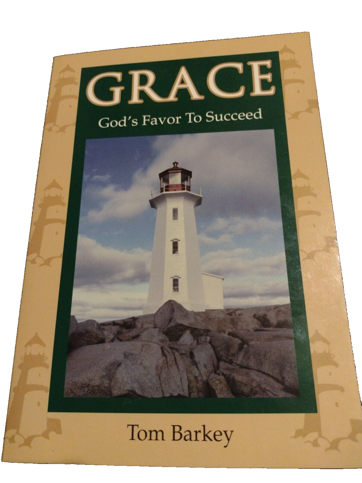 Grace : God's Favor to Succeed by Tom Barkey (2000, Trade Paperback) Christian