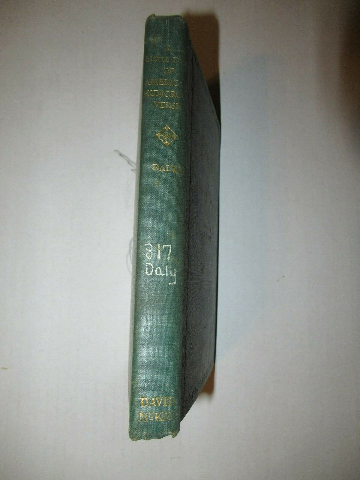 A Little Book of American Humorous Verse, T.A. Daly (1926) 1st Edition.