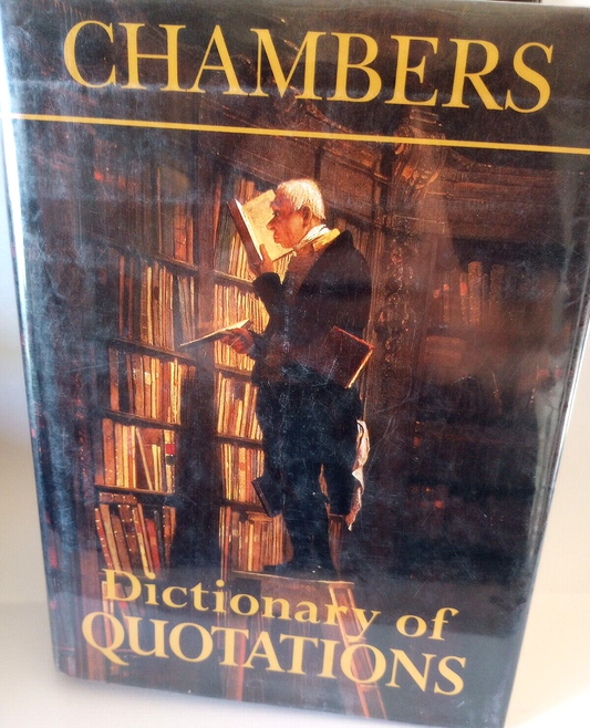 Chambers Dictionary of Quotations, by Allison Jones hardcover w dust jacket 1997