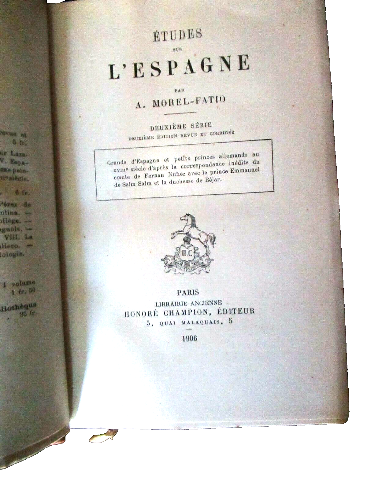 ETUDES SUR L'ESPAGNE, A. Morel-Fatio (1904-1906) Vol 2&3. ExLibris S.G. Morley