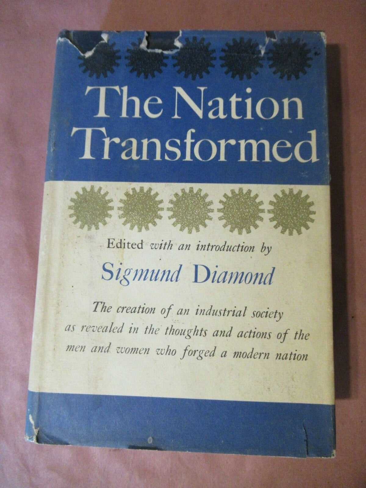 The Nation Transformed, Sigmund Diamond (1963) 1st Edition 1st Printing