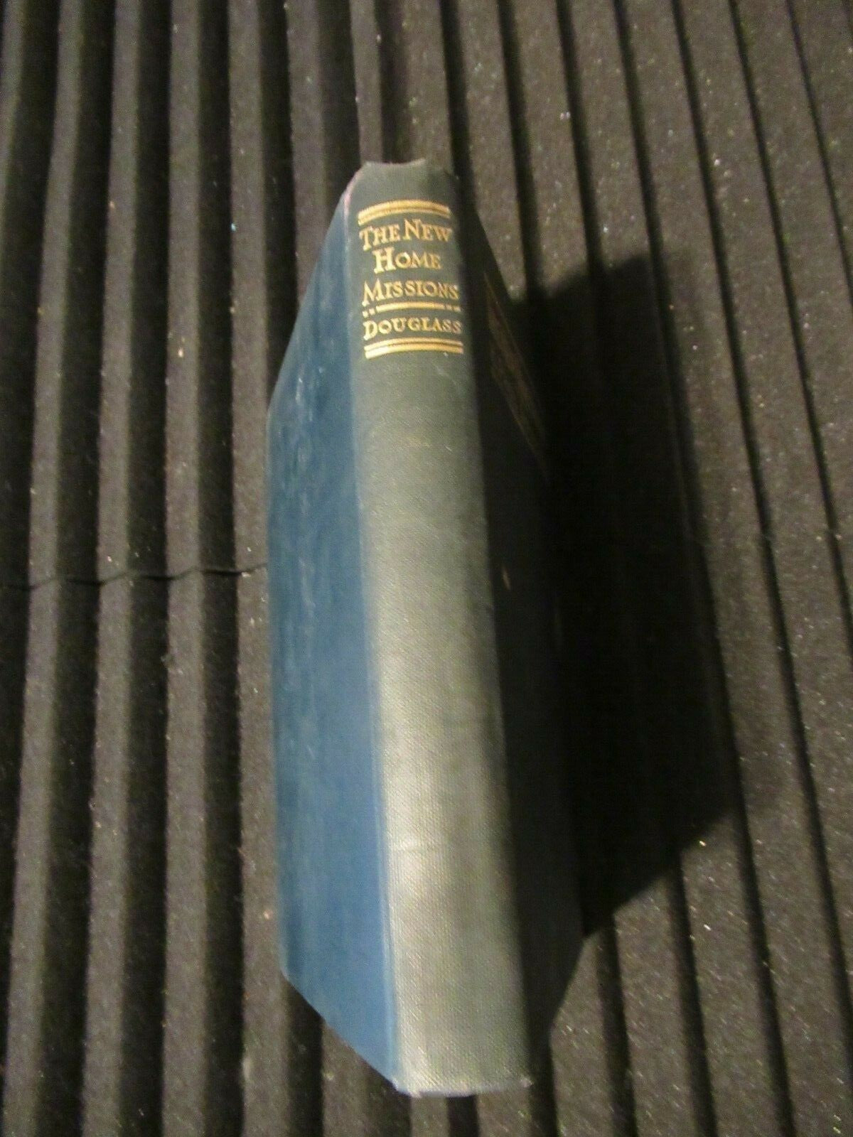 THE NEW HOME MISSIONS by H. Paul Douglass -1914 Hardcover -Religious Literature