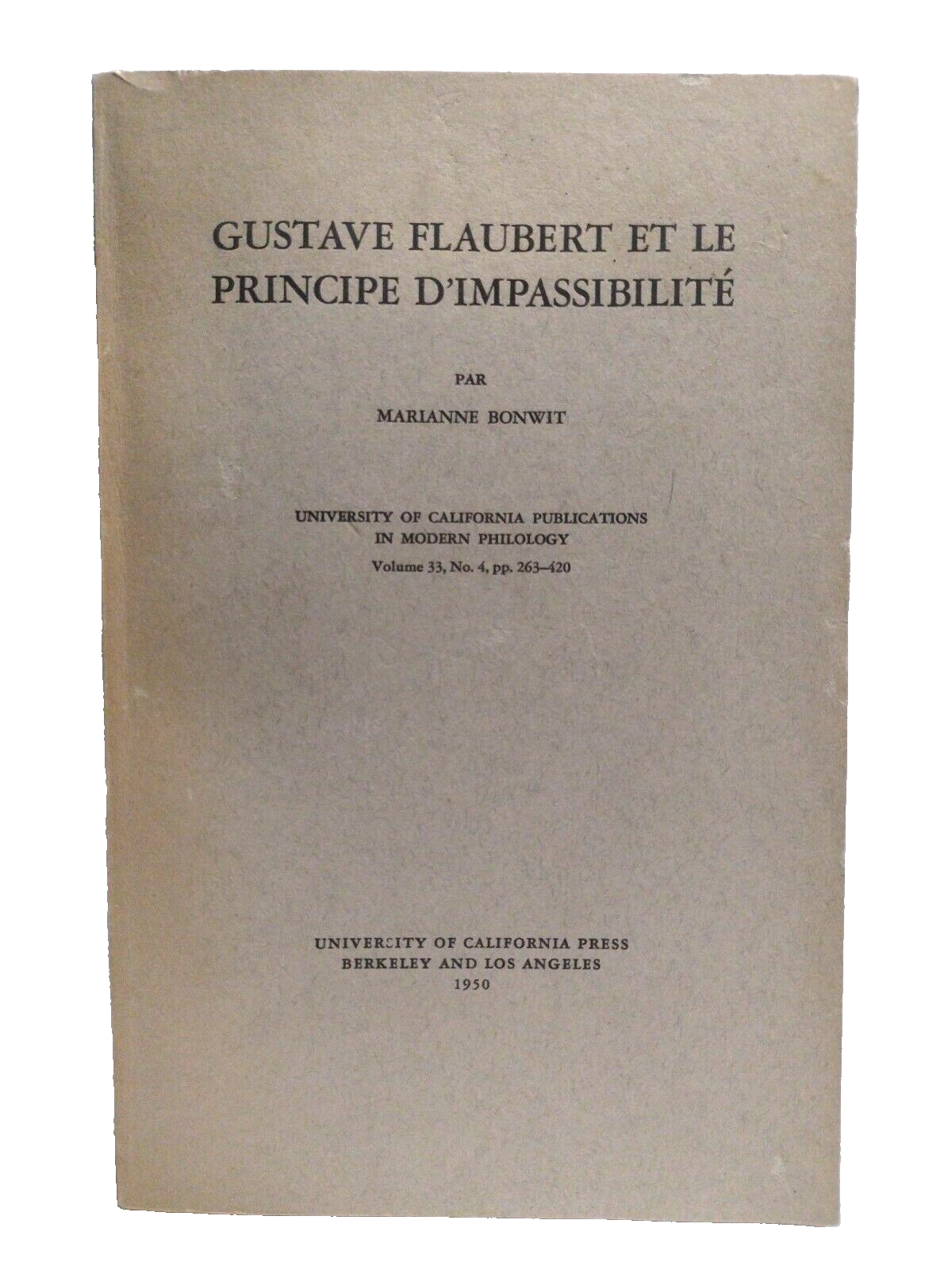 Gustave Flaubert Et Le Principe D'Impassibilité Par Marianne Bonwit - 1950 - PB.