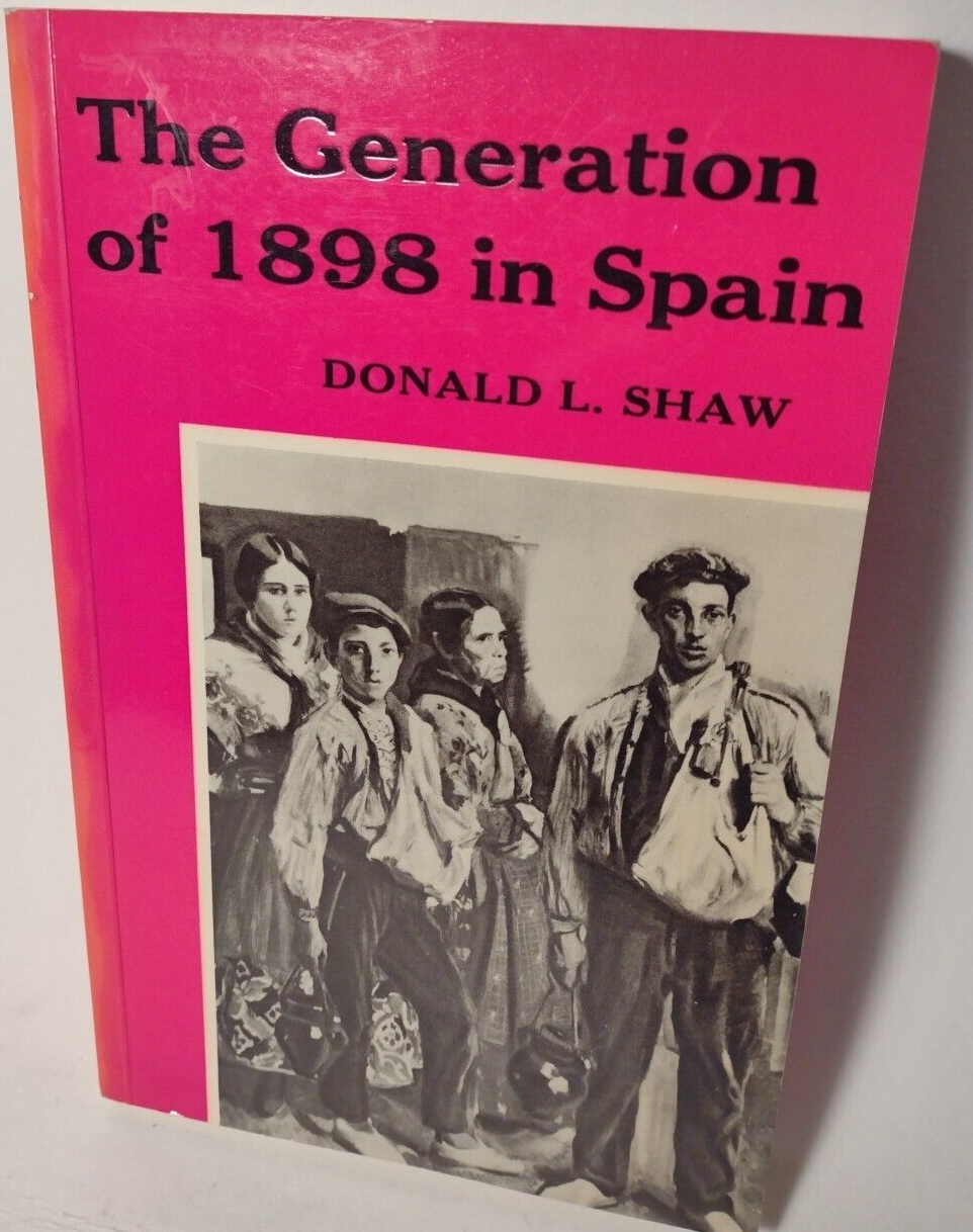 The Generation of 1898 in Spain by Donald Shaw -Paperback -1975 -Spain History