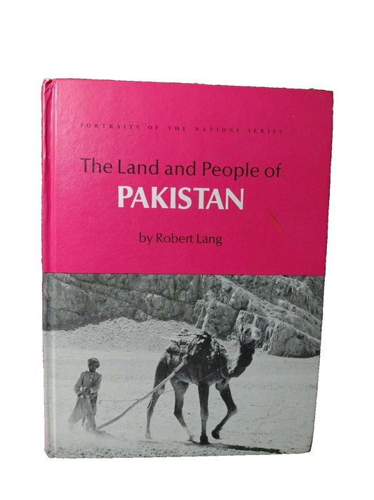 The Land and People of Pakistan by Robert Lang -Signed by Author -Hardcover 1974