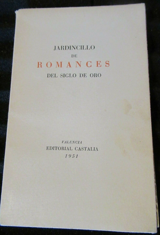 JARDINCILLO DE ROMANCES DEL SIGLO DE ORO,  A. Rodriguez -Monino (1951) #72/400