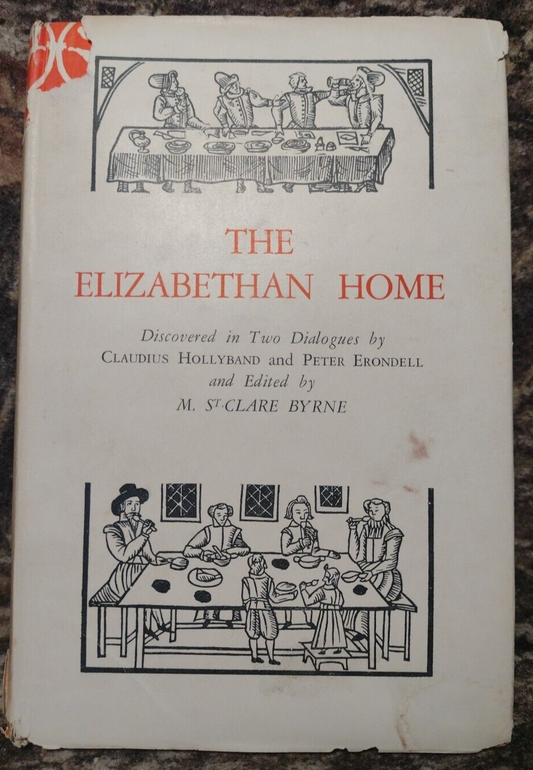 The Elizabethan Home by M. St. Clare Byrne -Plays & Drama -1949 -ExLibris