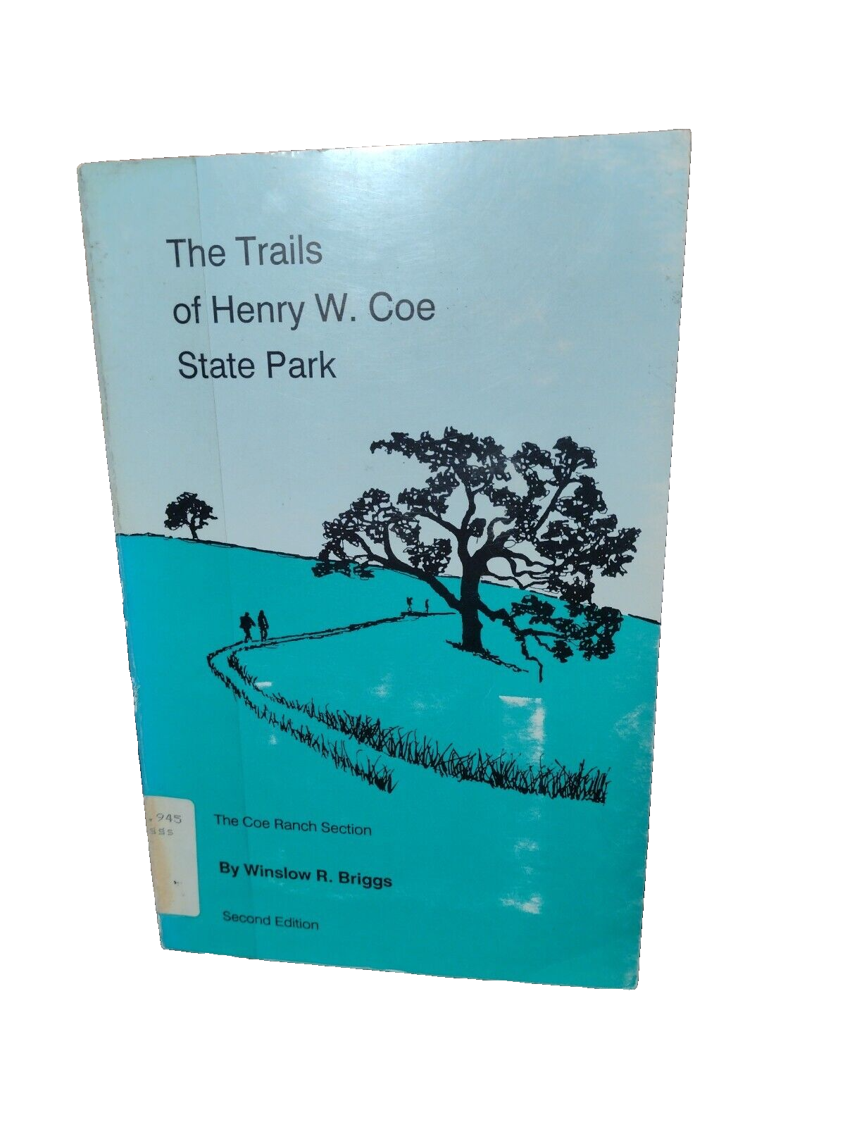 The Trails of Henry W. Coe State Park by Winslow Briggs -ExLibrary -2nd Edition