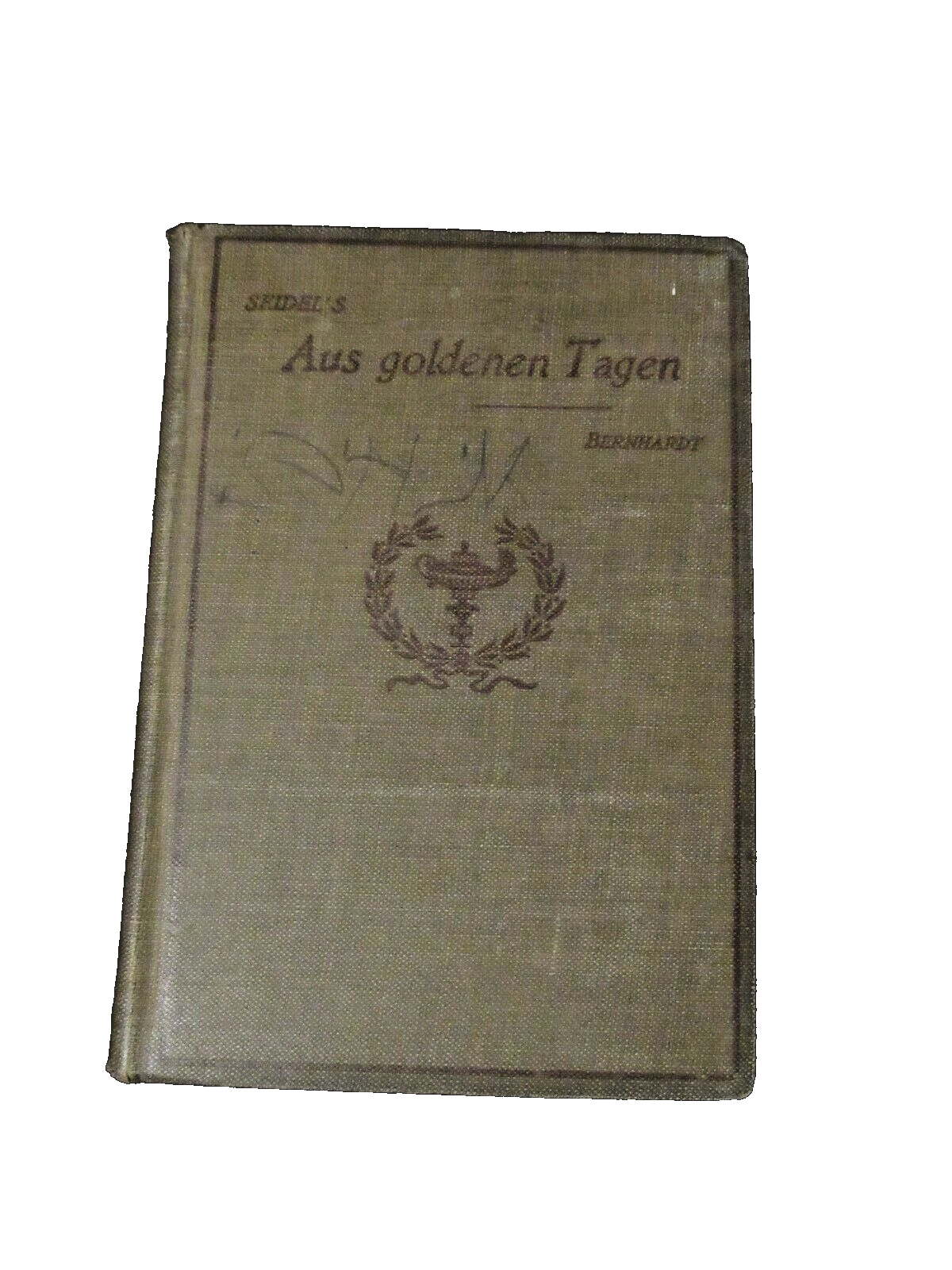 Seidel's AUS GOLDENEN TAGEN, W. Bernhardt (1906) HC DC Heath