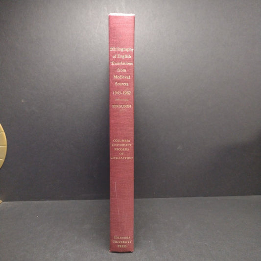 Bibliography of English Translations From Medieval Source, 1943-1967 -1974 HC