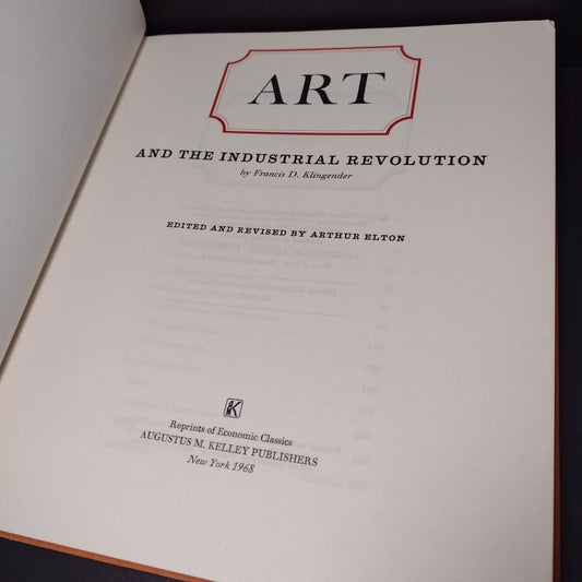 Art and the Industrial Revolution by Francis D. Klingender -Hardcover 1968