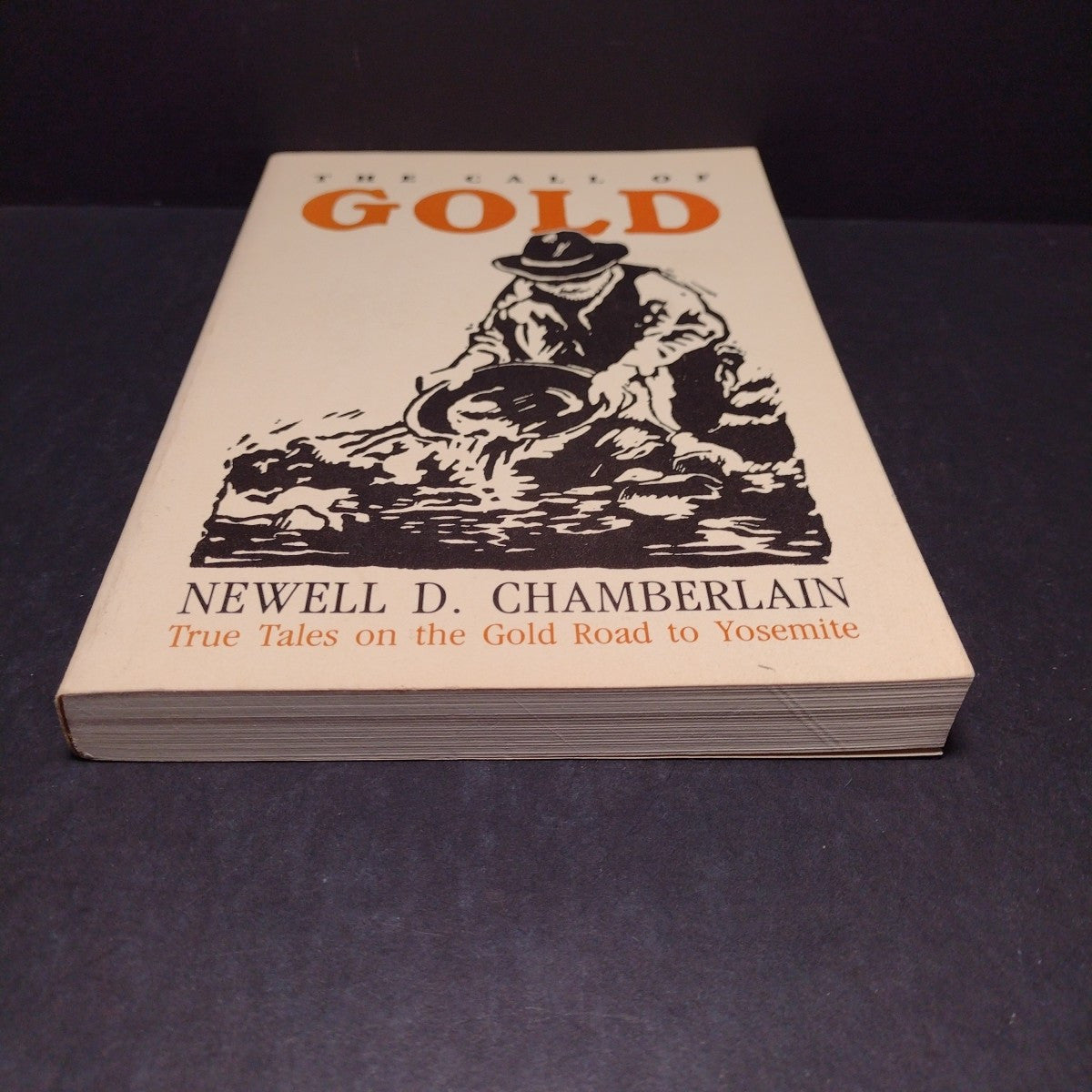 The Call Of Gold By Newell D. Chamberlain -1981 4th Printing Paperback
