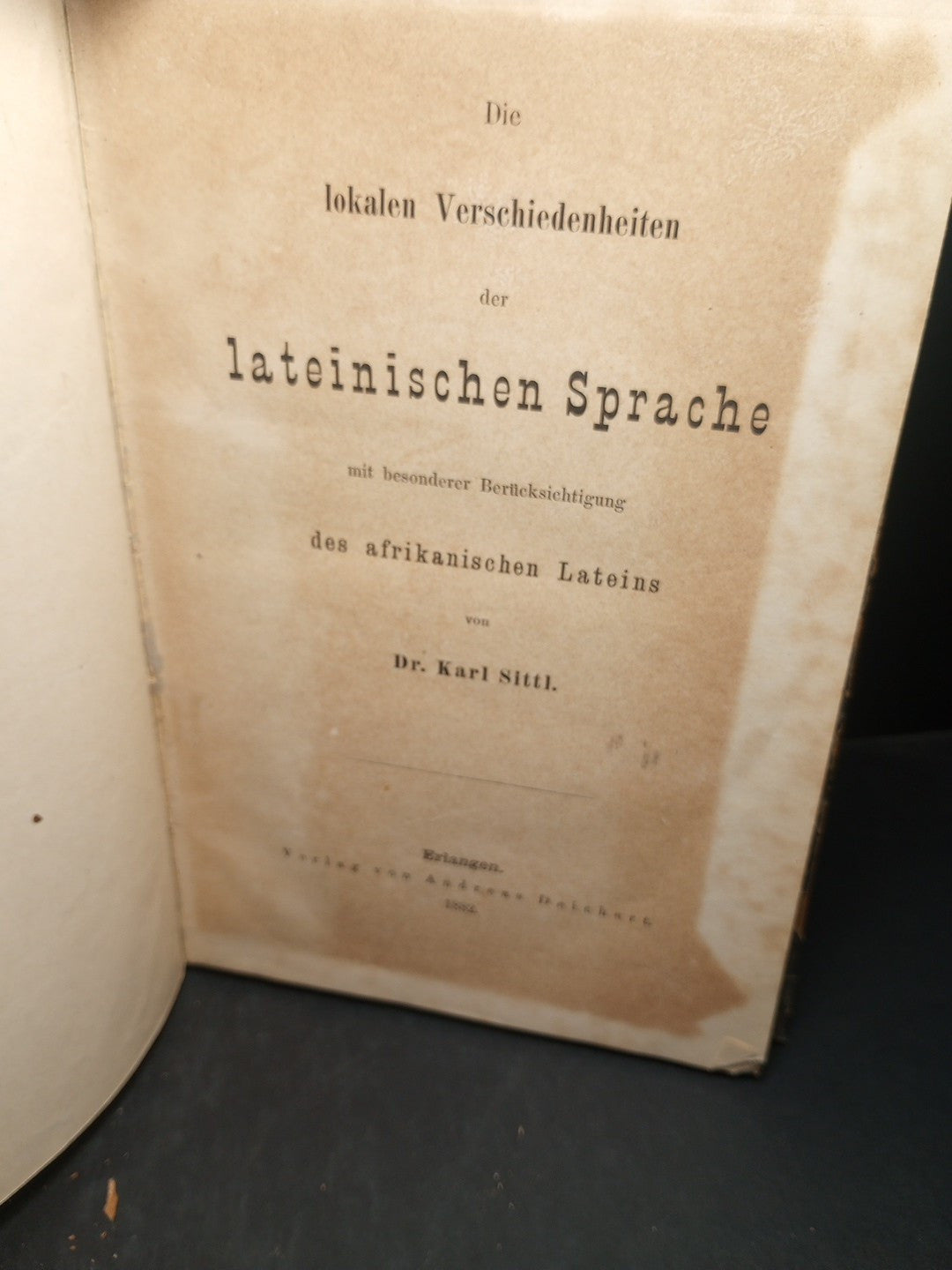 The local variations of the Latin language... Dr Karl Sittl German 1st edition