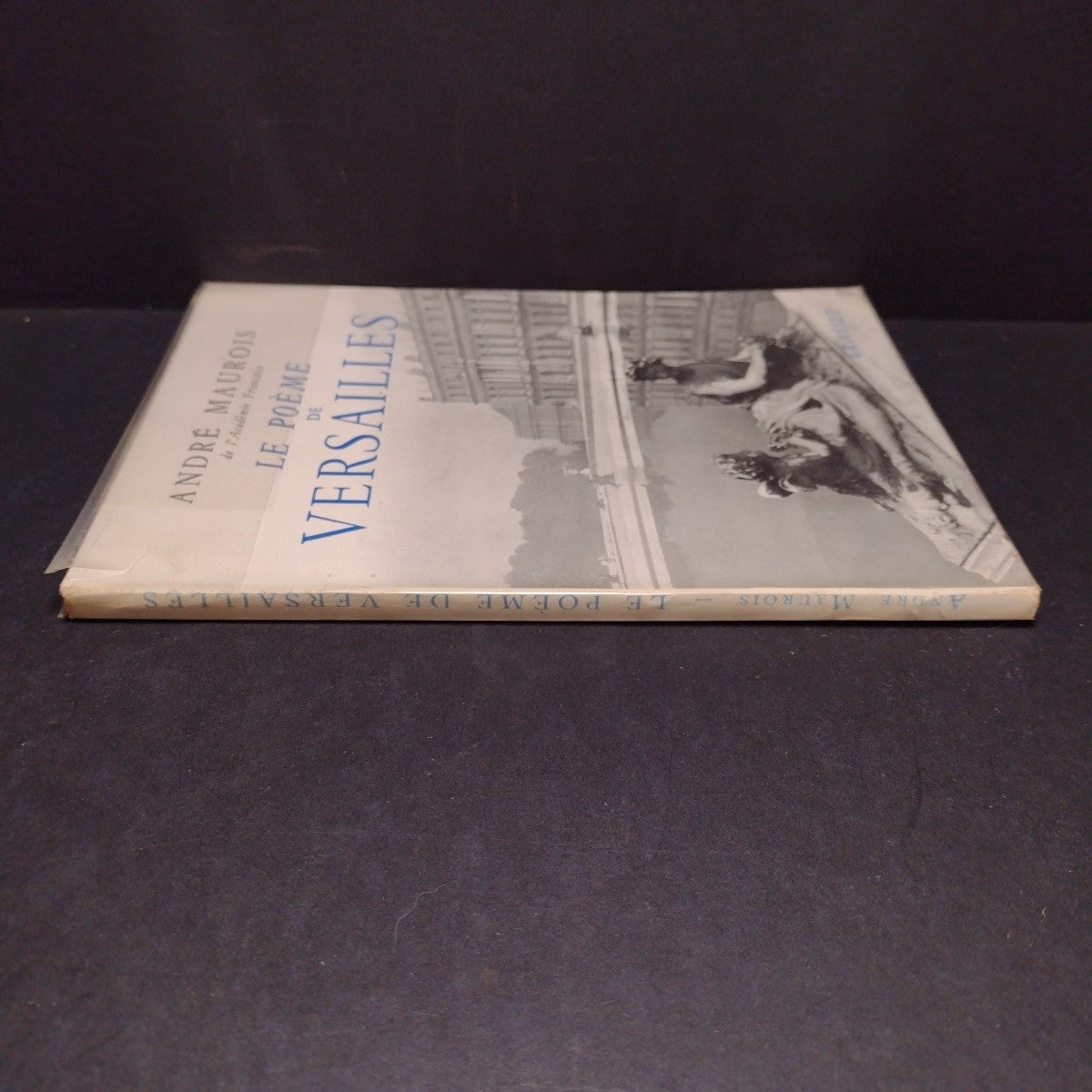 Le Poeme De Versailles, Andre Maurois -1954 French Paperback