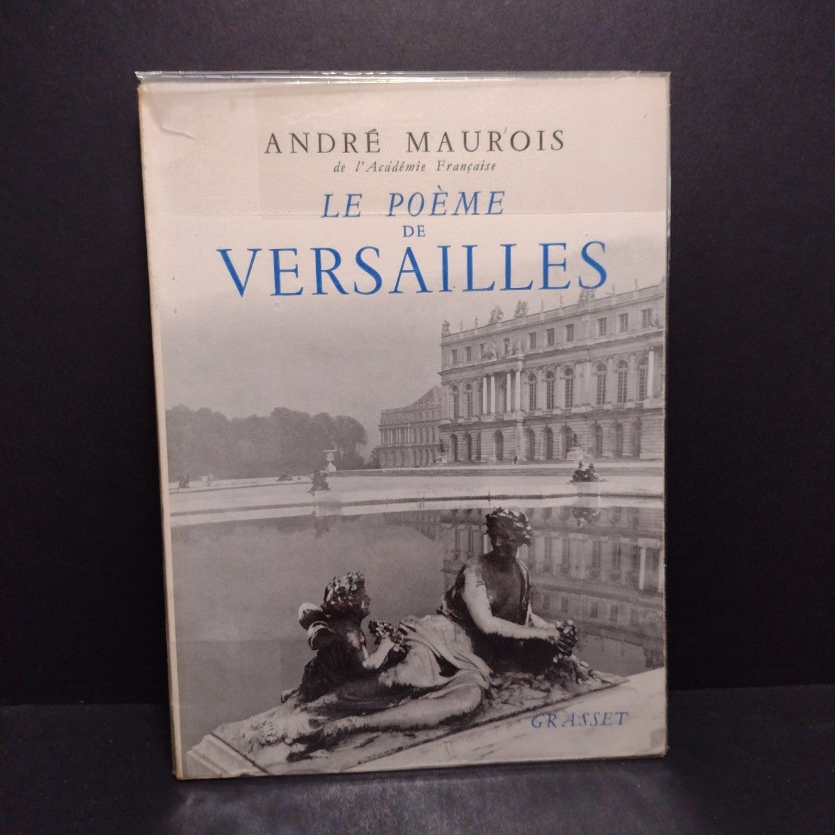 Le Poeme De Versailles, Andre Maurois -1954 French Paperback