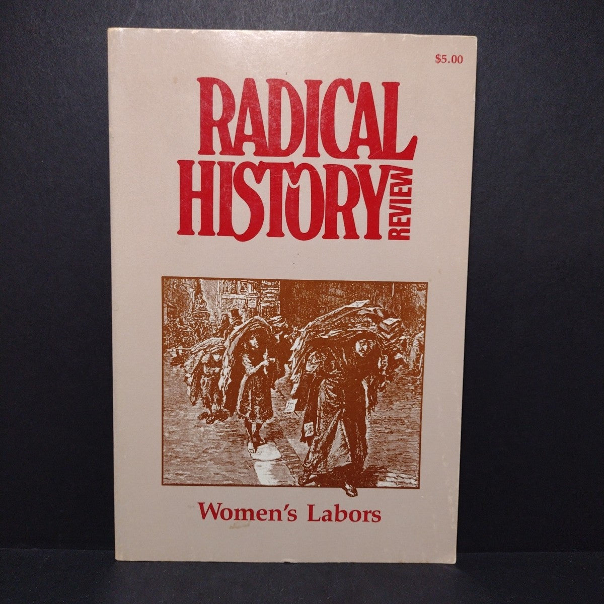 Radical History Review: Women's Labors -Paperback 1986