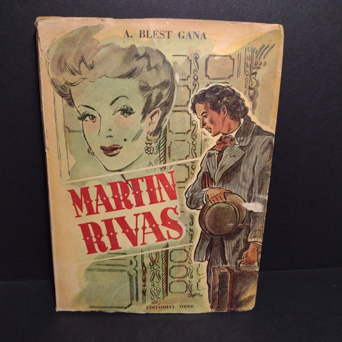 Martin Rivas, A. Blest Gana -1943 Spanish Paperback, Editorial Orbe